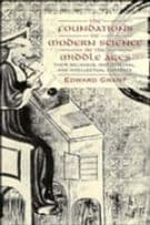 The Foundations of Modern Science in the Middle Ages