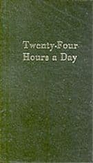 Twenty-four Hours A Day