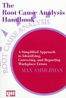 The Root Cause Analysis Handbook