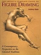 Artist's Complete Guide to Figure Drawing, The