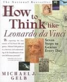 How To Think Like Leonardo Da Vinci