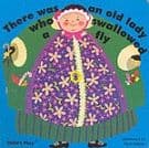 There Was an Old Lady Who Swallowed a Fly