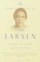 The Complete Fiction of Nella Larsen