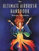 The Ultimate Airbrush Handbook