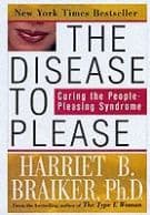 The Disease to Please: Curing the People-Pleasing Syndrome
