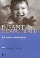 Case Studies in Infant Mental Health