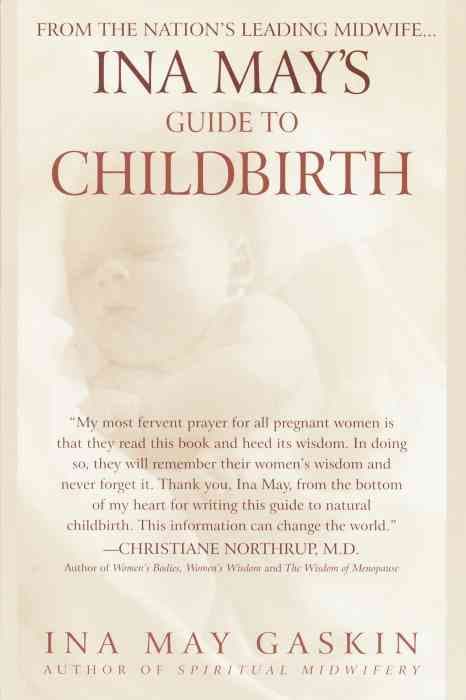 Ina May's Guide to Childbirth