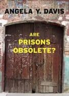 Are Prisons Obsolete?