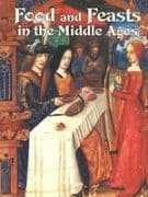 Food and Feasts in Middle Ages