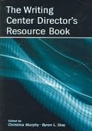 The Writing Center Director's Resource Book