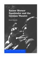 Rainer Werner Fassbinder and the German theatre
