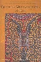 Death as Metamorphosis of Life