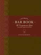 The Ultimate Bar Book: The Comprehensive Guide to Over 1,000 Cocktails