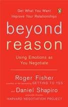 Beyond Reason: Using Emotions as You Negotiate