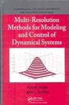 Multi-Resolution Methods for Modeling and Control of Dynamical Systems