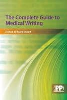 The Complete Guide to Medical Writing