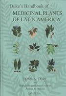 Duke's Handbook of Medicinal Plants of Latin America