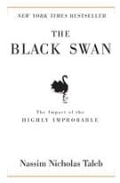 The Black Swan: Second Edition: The Impact of the Highly Improbable: With a New Section: On Robustness and Fragility