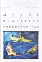 Myths and Realities of Executive Pay