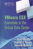 VMware ESX Essentials in the Virtual Data Center