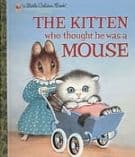The Kitten Who Thought He Was a Mouse