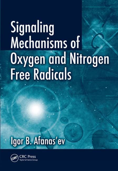 Signaling Mechanisms of Oxygen and Nitrogen Free Radicals