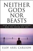 Neither Gods Nor Beasts