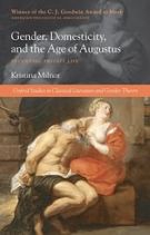 Gender, Domesticity, and the Age of Augustus