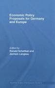 Economic Policy Proposals for Germany and Europe