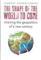 The Shape of the World to Come
