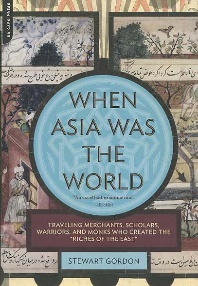 When Asia Was the World