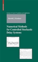 Numerical Methods for Controlled Stochastic Delay Systems 2008
