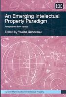 An Emerging Intellectual Property Paradigm