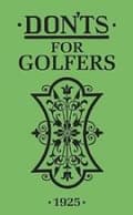 Miniatyrbillede 1 af 3: Don'ts for Golfers