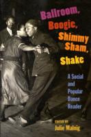 Ballroom, Boogie, Shimmy Sham, Shake