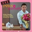 XXX Porn for Women*