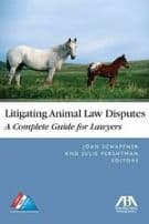 Litigating Animal Law Disputes
