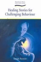Healing Stories for Challenging Behaviour