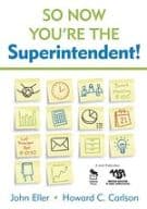 So Now You're the Superintendent!