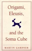 Origami, Eleusis, and the Soma Cube