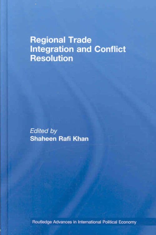 Regional Trade Integration and Conflict Resolution