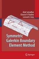 Symmetric Galerkin Boundary Element Method 2008