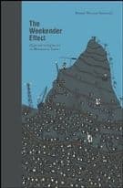 The Weekender Effect