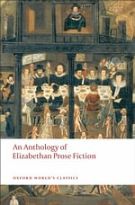 An Anthology of Elizabethan Prose Fiction