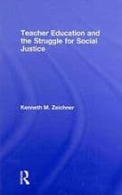 Teacher Education and the Struggle for Social Justice