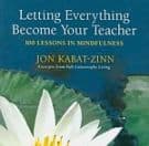 Letting Everything Become Your Teacher