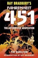 Ray Bradbury's Fahrenheit 451: The Authorized Adaptation