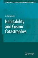 Habitability and Cosmic Catastrophes 2008