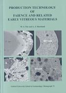 Production Technology of Faience and Related Early Vitreous Materials