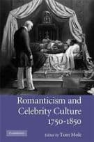 Romanticism and Celebrity Culture, 1750–1850